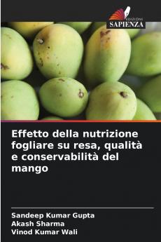 Effetto della nutrizione fogliare su resa qualità e conservabilità del mango