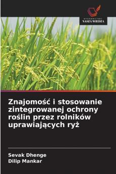 Znajomość i stosowanie zintegrowanej ochrony roślin przez rolników uprawiających ryż