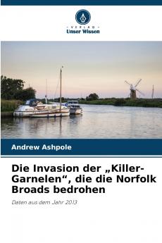 Die Invasion der „Killer-Garnelen die die Norfolk Broads bedrohen