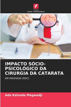 IMPACTO SÓCIO-PSICOLÓGICO DA CIRURGIA DA CATARATA