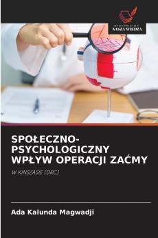 SPOŁECZNO-PSYCHOLOGICZNY WPŁYW OPERACJI ZAĆMY