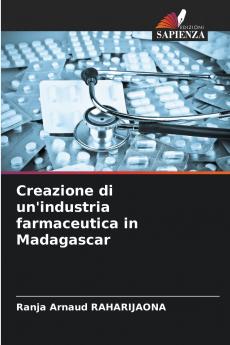 Creazione di un'industria farmaceutica in Madagascar