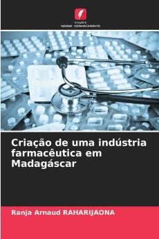 Criação de uma indústria farmacêutica em Madagáscar