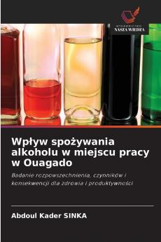 Wpływ spożywania alkoholu w miejscu pracy w Ouagado