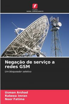 Negação de serviço a redes GSM