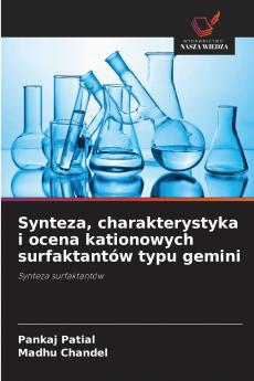 Synteza charakterystyka i ocena kationowych surfaktantów typu gemini
