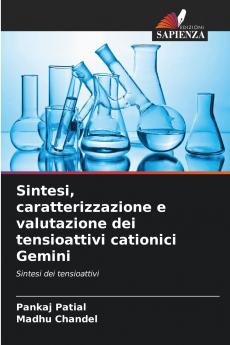 Sintesi caratterizzazione e valutazione dei tensioattivi cationici Gemini