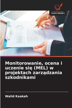 Monitorowanie ocena i uczenie się (MEL) w projektach zarządzania szkodnikami