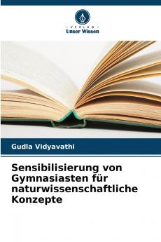 Sensibilisierung von Gymnasiasten für naturwissenschaftliche Konzepte