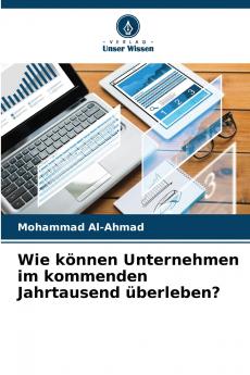 Wie können Unternehmen im kommenden Jahrtausend überleben?