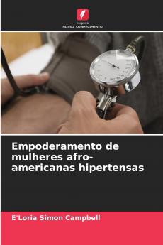 Empoderamento de mulheres afro-americanas hipertensas