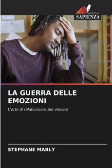 LA GUERRA DELLE EMOZIONI