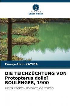 DIE TEICHZÜCHTUNG VON Protopterus dolloï BOULENGER 1900