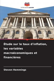 Étude sur le taux d'inflation les variables macroéconomiques et financières