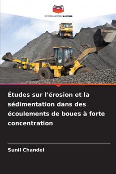 Études sur l'érosion et la sédimentation dans des écoulements de boues à forte concentration