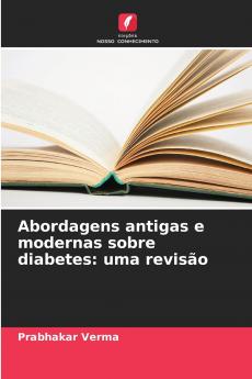 Abordagens antigas e modernas sobre diabetes