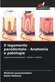 Il legamento parodontale - Anatomia e patologie