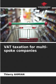 VAT taxation for multi-spoke companies