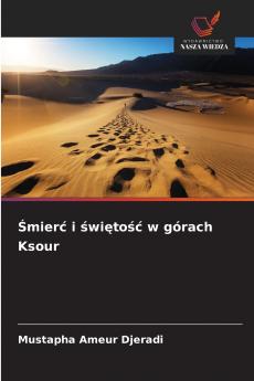 Śmierć i świętość w górach Ksour