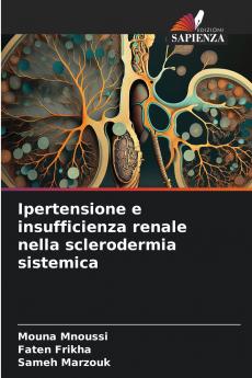 Ipertensione e insufficienza renale nella sclerodermia sistemica