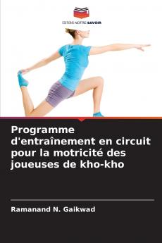 Programme d'entraînement en circuit pour la motricité des joueuses de kho-kho