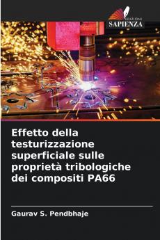 Effetto della testurizzazione superficiale sulle proprietà tribologiche dei compositi PA66