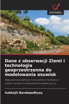 Dane z obserwacji Ziemi i technologia geoprzestrzenna do modelowania osuwisk
