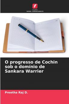 O progresso de Cochin sob o domínio de Sankara Warrier