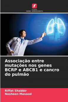 Associação entre mutações nos genes BCRP e ABCB1 e cancro do pulmão