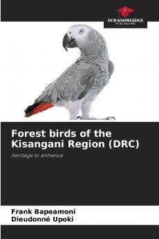 Forest birds of the Kisangani Region (DRC)