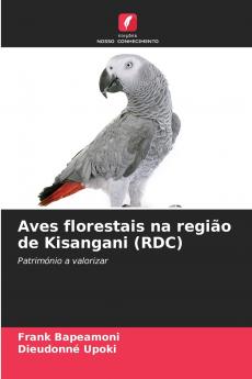Aves florestais na região de Kisangani (RDC)