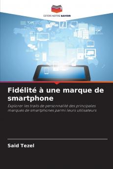 Fidélité à une marque de smartphone