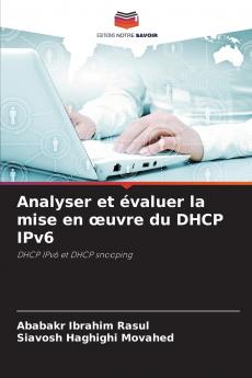 Analyser et évaluer la mise en œuvre du DHCP IPv6