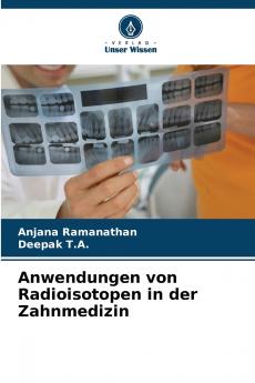 Anwendungen von Radioisotopen in der Zahnmedizin