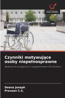 Czynniki motywujące osoby niepełnosprawne