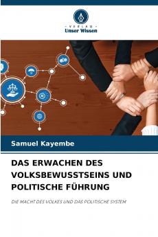 DAS ERWACHEN DES VOLKSBEWUSSTSEINS UND POLITISCHE FÜHRUNG