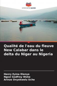Qualité de l'eau du fleuve New Calabar dans le delta du Niger au Nigeria