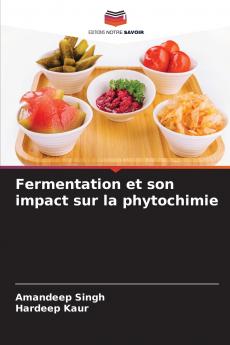 Fermentation et son impact sur la phytochimie
