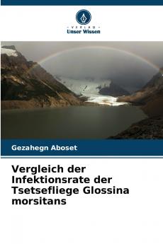 Vergleich der Infektionsrate der Tsetsefliege Glossina morsitans