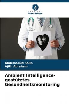Ambient Intelligence-gestütztes Gesundheitsmonitoring