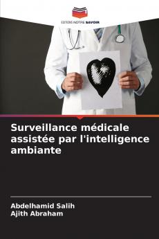 Surveillance médicale assistée par l'intelligence ambiante