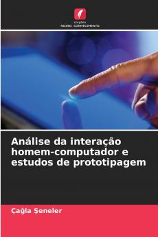 Análise da interação homem-computador e estudos de prototipagem