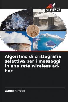 Algoritmo di crittografia selettiva per i messaggi in una rete wireless ad-hoc