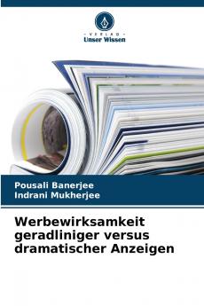 Werbewirksamkeit geradliniger versus dramatischer Anzeigen