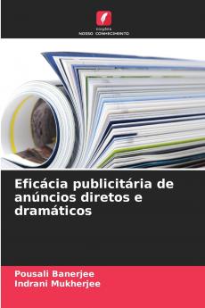 Eficácia publicitária de anúncios diretos e dramáticos