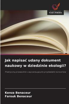 Jak napisać udany dokument naukowy w dziedzinie ekologii?