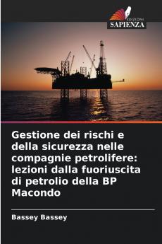 Gestione dei rischi e della sicurezza nelle compagnie petrolifere
