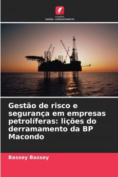 Gestão de risco e segurança em empresas petrolíferas