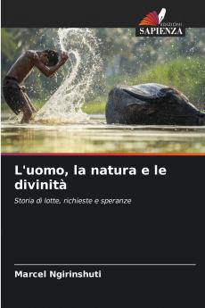 L'uomo la natura e le divinità