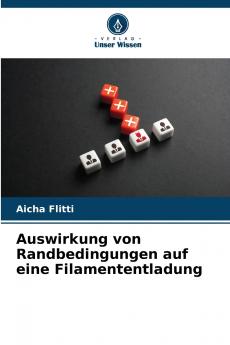 Auswirkung von Randbedingungen auf eine Filamententladung